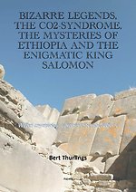 Bizarre legends, the CO2-syndrome, the mysteries of Ethiopia and the enigmatic King Salomon