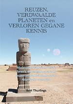 Reuzen, verdwaalde planeten en verloren gegane kennis