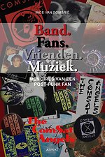 Band. Fans. Vrienden. Muziek