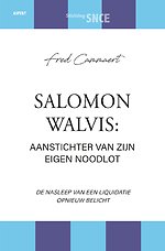 Salomon Walvis: aanstichter van zijn eigen noodlot