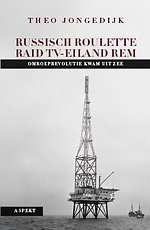 Russische roulette - Raid TV-Eiland REM