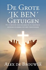 De Grote ´IK BEN´ Getuigen