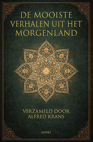 De mooiste verhalen uit het morgenland