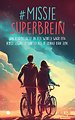 #MissieSuperBrein