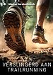 Verslingerd aan trailrunning