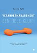 Verandermanagement, een hele kluif! Verandermanagement, een hele kluif!