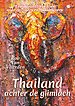 Thailand achter de glimlach