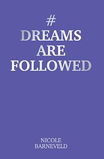 #Dreamsarefollowed