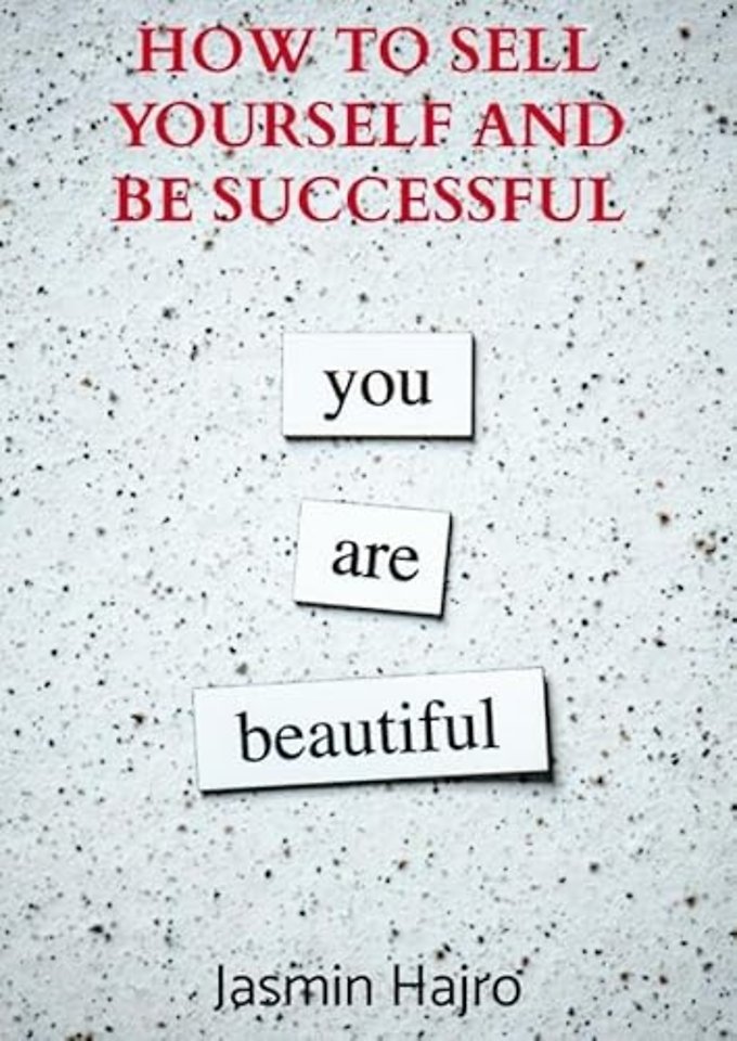 How to sell yourself and be successful