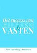 HET SUCCES VAN BIDDEN EN VASTEN