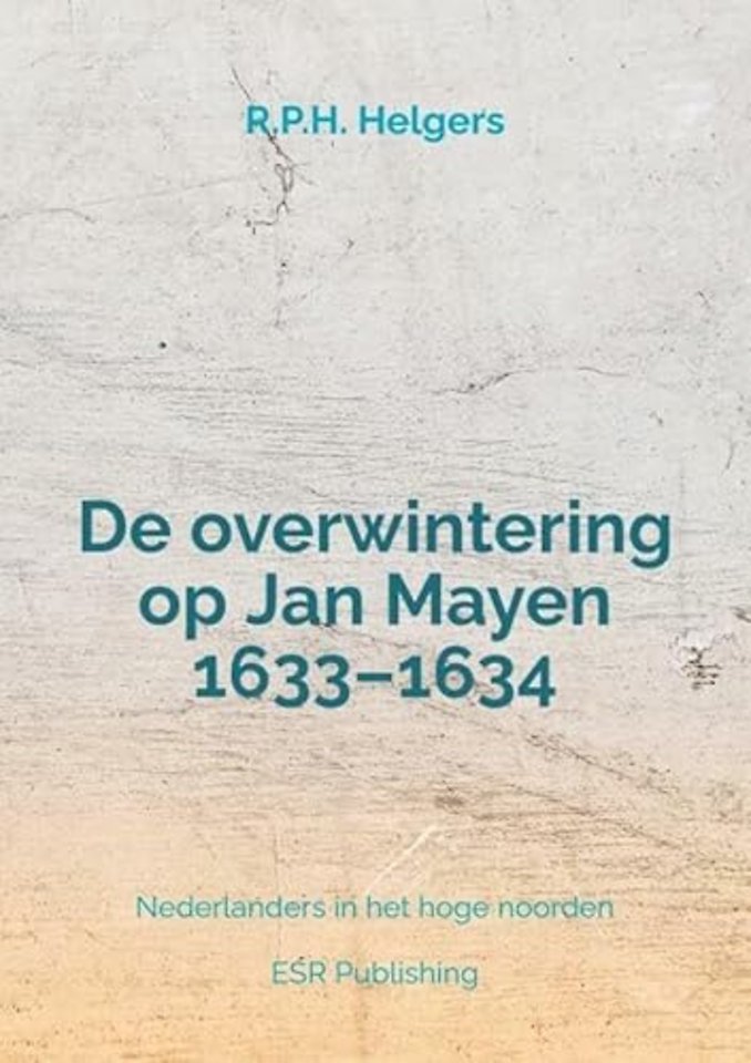 De overwintering op Jan Mayen 1633–1634
