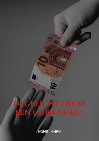 Opgelicht door een goed doel ?