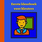 Eerste kleurboek voor kleuters :: Naar het eerste leerjaar