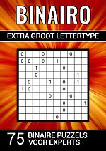 Binairo - Extra Groot Lettertype - 75 Binaire Puzzels voor Experts
