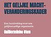 Het Gelijke Macht-Veranderingskader