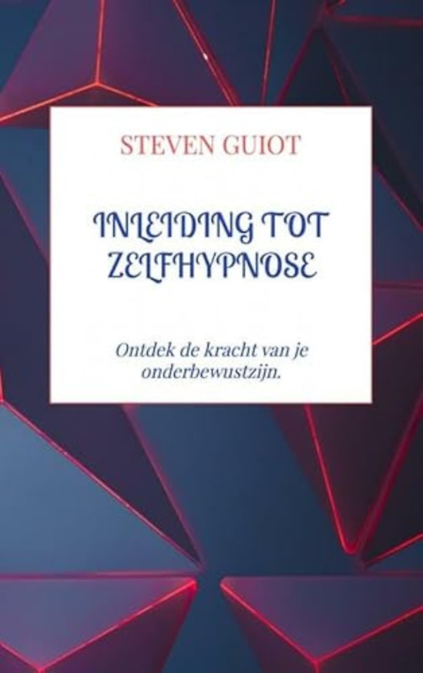 Inleiding tot Zelfhypnose