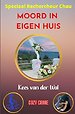 MOORD IN EIGEN HUIS