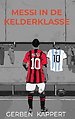 Messi in de kelderklasse