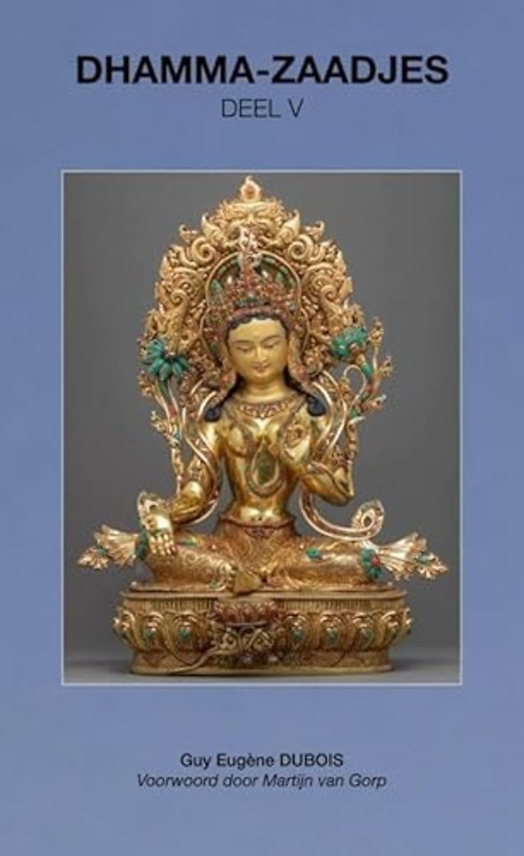Dhamma-Zaadjes — Deel V