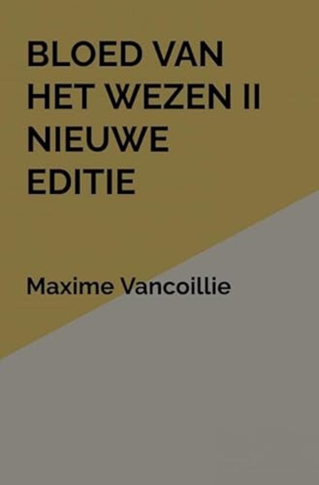 Bloed van het Wezen II Nieuwe Editie