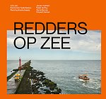 Redders op zee – 200 jaar Koninklijke Nederlandse Redding Maatschappij