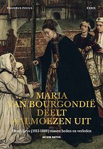 Maria van Bourgondië deelt aalmoezen uit
