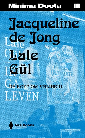 Jacqueline de Jong & Lale Gül
