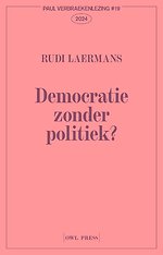 Democratie zonder politiek?