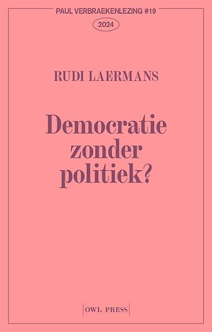 Democratie zonder politiek?