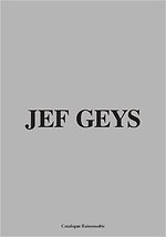 Jef Geys. Catalogue Raisonnable