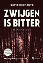 Zwijgen is bitter Zwijgen is bitter