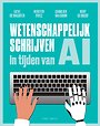 Wetenschappelijk schrijven in tijden van AI Wetenschappelijk schrijven in tijden van AI
