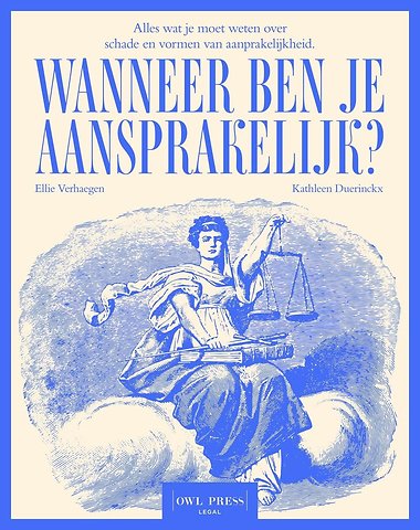 Wanneer ben je aansprakelijk?