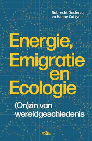 Energie, emigratie en ecologie