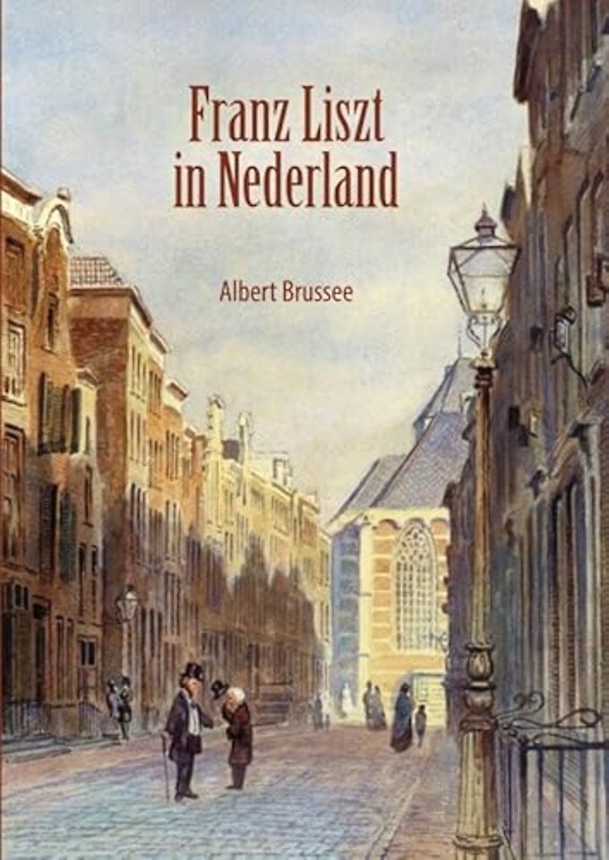 Franz Liszt in Nederland