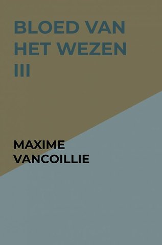 Bloed van het Wezen III