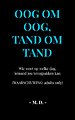Oog om oog, tand om tand