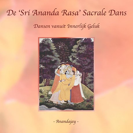 De ‘Sri Ananda Rasa’ Sacrale Dans