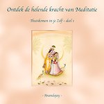 Ontdek de helende kracht van Meditatie