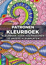 Patronen Kleurboek - Kleurboek voor Volwassenen - 25 Unieke Kleurplaten