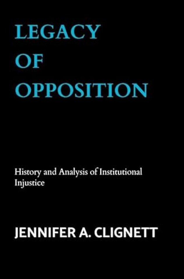 Legacy of Opposition