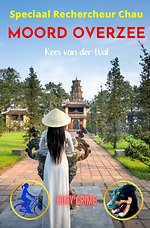 Moord Overzee - Speciaal Rechercheur Chau - Boek 8
