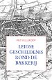 Leidse geschiedenis rond De Bakkerij