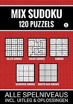 Mix Sudoku - 120 Puzzels - Alle Spelniveaus, Incl. Uitleg en Oplossingen
