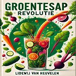 Groentesap Revolutie: drink zoals de oermens voor een optimaal leven