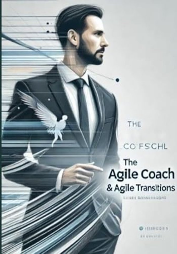 The Agile Coach and Agile Transitions