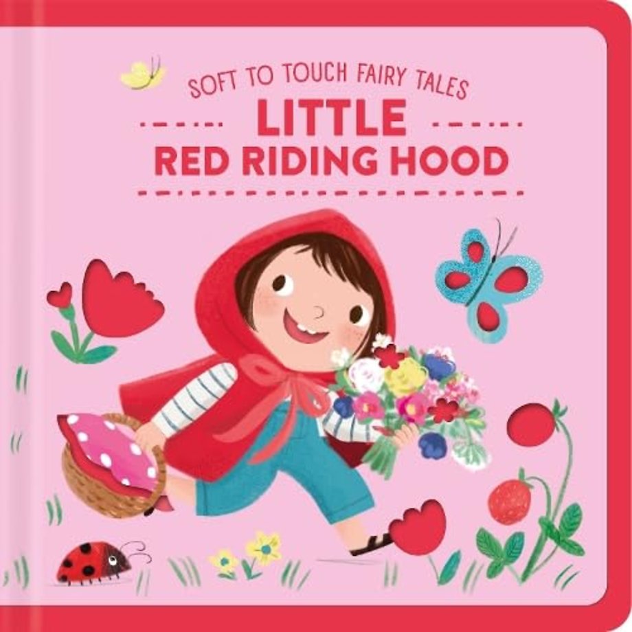 Little Red Riding Hood (Soft-To-Touch Fairy Tales)
