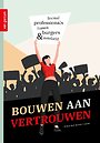 Bouwen aan vertrouwen