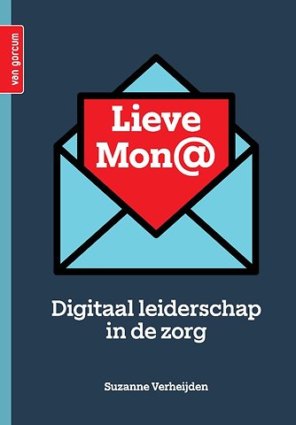 Lieve Mon@ - Digitaal leiderschap in de zorg