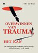 Overwinnen van trauma, het kan